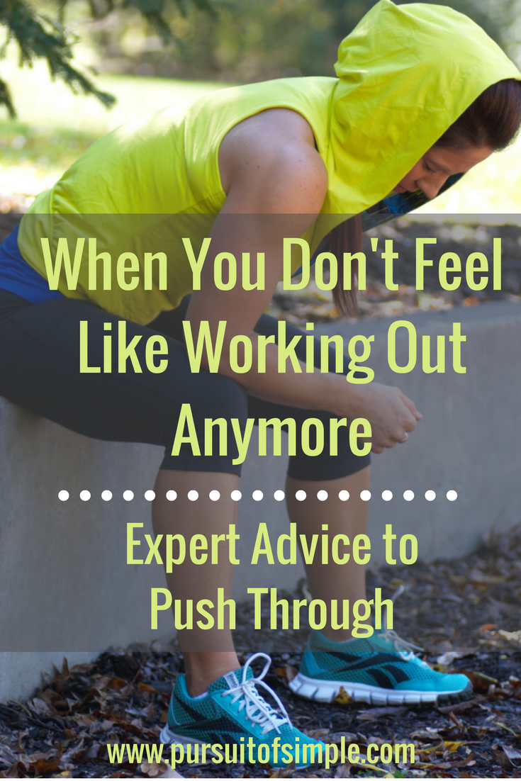 expert-advice-to-push-through-when-you-don-t-feel-like-working-out